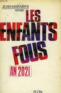 AN 2021, LES ENFANTS FOUS