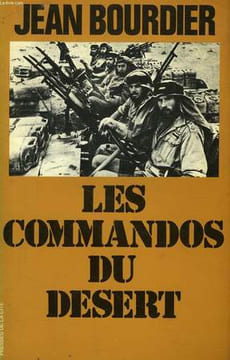 LES COMMANDOS DU DESERT. BOURDIER JEAN