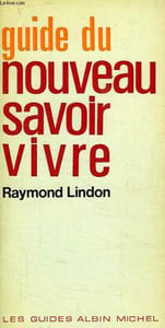GUIDE DU NOUVEAU SAVOIR VIVRE