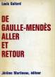 DE GAULLE - MENDES, ALLER RETOUR. GUITARD LOUIS