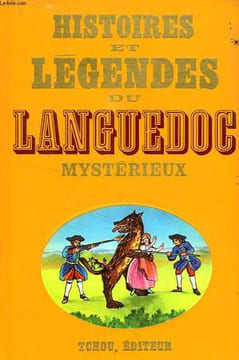 HISTOIRES ET LEGENDES DU LANGUEDOC MYSTERIEUX. FABRE DANIEL, LACROIX JACQUES