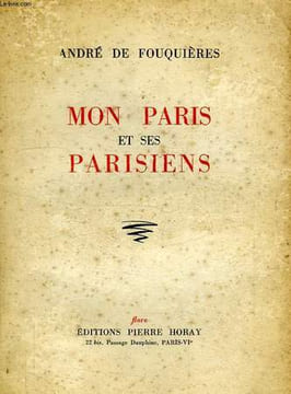 MON PARIS ET SES PARISIENS (LES QUARTIERS DE L'ETOILE). FOUQUIERES ANDRE DE