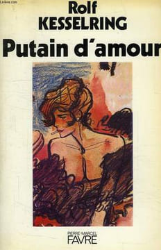 PUTAIN D'AMOUR. KESSELRING ROLF