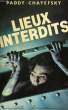 LIEUX INTERDITS. CHAYEFSKY PADDY