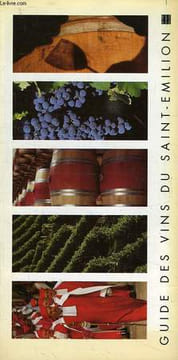 GUIDE DES VINS DU SAINT-EMILION. COLLECTIF