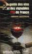 LE GUIDE DES VINS ET DES VIGNOBLES DE FRANCE. KRESSMANN EDOUARD