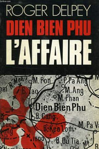 BIEN-BIEN-PHU: L'AFFAIRE (LE COMMENCEMENT)