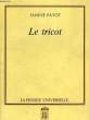 LE TRICOT. PAYOT JANINE