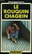 LE ROUQUIN CHAGRIN. BASTID JEAN-PIERRE, MARTENS MICHEL