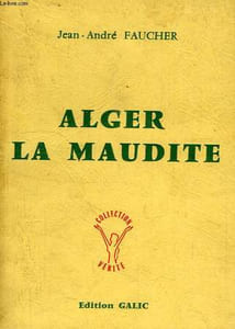 ALGER LA MAUDITE