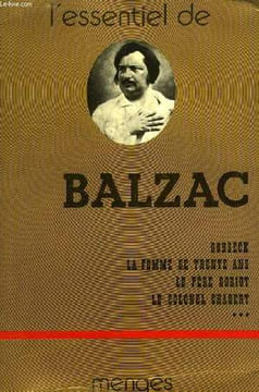 L'ESSENTIEL DE BALZAC, TOME 1. BALZAC Honoré de