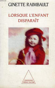 LORSQUE L'ENFANT DISPARAIT