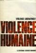 VIOLENCE HUMAINE. COLLECTIF
