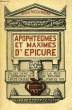 APOPHTEGMES ET MAXIMES. EPICURE, Par Ch. BATTEUX, J. DES COUTURES
