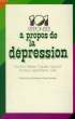 101 REPONSES A PROPOS DE LA DEPRESSION. NOVIKOFF Dr JEAN-MARIE, OLIE Dr JEAN-PIERRE