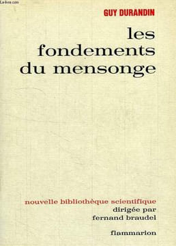 LES FONDEMENTS DU MENSONGE. DURANDIN GUY