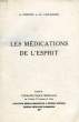 LES MEDICATIONS DE L'ESPRIT. GORCEIX A., LAPLANCHE Cl.