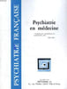 PSYCHIATRIE FRANCAISE, VOL. XXV, 3/94, SEPT. 1994, PSYCHIATRIE EN MEDECINE. COLLECTIF