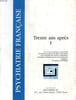 PSYCHIATRIE FRANCAISE, VOL. XXX, 3/99, DEC. 1999, TRENTE ANS APRES, I. COLLECTIF