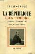 LA REPUBLIQUE SOUS L'EMPIRE, LETTRES (1864-1870). ALLAIN-TARGE, Par S. DE LA PORTE