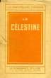 LA CELESTINE, TRAGI-COMEDIE. CALIXTE, MELIBEE