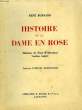 HISTOIRE DE LA DAME EN ROSE, MADAME DE PONT-WULLYAMOZ, VAUDOISE EMIGREE. BURNAND RENE