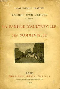 CAHIERS D'UN ARTISTE, 5e SERIE, LA FAMILLE D'AULTREVILLE ET LES SOMMEVIELLE