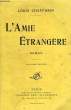 L'AMIE ETRANGERE. CHAFFURIN LOUIS, HERBERT FERNAND
