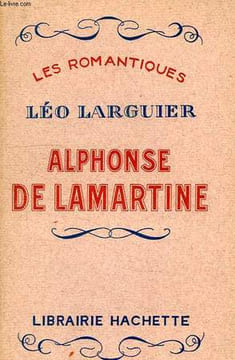 ALPHONSE DE LAMARTINE. LARGUIER Léo