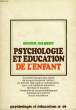 PSYCHOLOGIE ET EDUCATION DE L'ENFANT. GILBERT ROGER