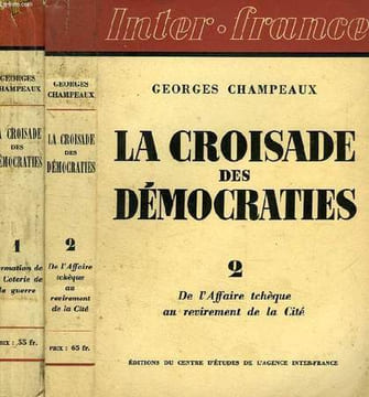LA CROISADE DES DEMOCRATIES, 2 TOMES. CHAMPEAUX GEORGES