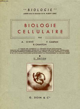 BIOLOGIE CELLULAIRE. OBRE A., CAMPAN F., CHANTON R.