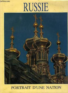 RUSSIE, PORTRAIT D'UNE NATION