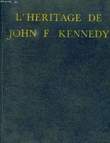 L'HERITAGE DE JOHN F. KENNEDY. KENNEDY JOHN F., PEDERSEN WESLEY