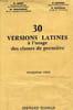 30 VERSIONS LATINES A L'USAGE DES CLASSES DE 1re, 5e SERIE. COLLECTIF