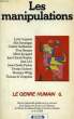LES MANIPULATIONS, LE GENRE HUMAIN 6. COLLECTIF