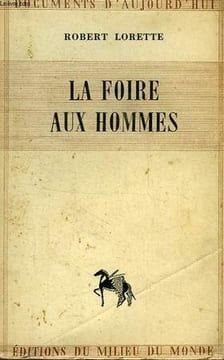 LA FOIRE AUX HOMMES. ORETTE ROBERT
