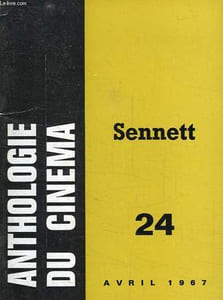 ANTHOLOGIE DU CINEMA, N° 24, MACK SENNETT, 1880-1960