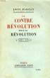 LA CONTRE-REVOLUTION SOUS LA REVOLUTION, 1789-1815. MADELIN LOUIS