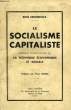 LE SOCIALISME CAPITALISTE, FORMULE D'APPLICATION DE LA TECHNIQUE ECONOMIQUE ET SOCIALE. BERGERIOUX ANDRE