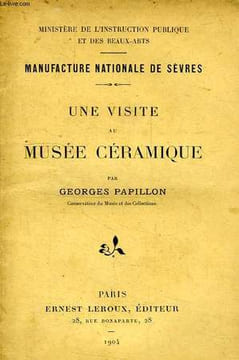 UNE VISITE AU MUSEE DE CERAMIQUE. PAPILLON GEORGES