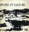 PEUPLE ET CULTURE, N° 70, 2e TRIMESTRE 1968. COLLECTIF