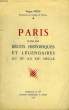 PARIS DANS LES RECITS HISTORIQUES ET LEGENDAIRES DU IXe AU XIIe SIECLE. DION ROGER
