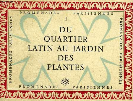 PROMENADES PARISIENNES, I, DU QUARTIER LATIN AU JARDIN DES PLANTES. BOVIS MARCEL