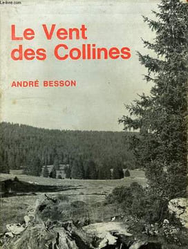 LE VENT DES COLLINES. BESSON André