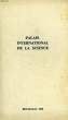 PALAIS INTERNATIONAL DE LA SCIENCE, BRUXELLES 1958. COLLECTIF