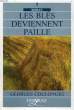LES BLES DEVIENNENT PAILLE. COULONGES GEORGES