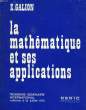 LA MATHEMATIQUE ET SES APPLICATIONS, 3e SEMINAIRE INTERNATIONAL, VALLOIRE, JUILLET 1972. GALION E.