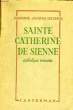 SAINTE CATHERINE DE SIENNE, CATHOLIQUE ROMAINE. LECLERCQ CHANOINE JACQUES
