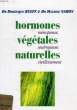 HORMONES VEGETALES NATURELLES, MENOPAUSE, ANDROPAUSE, VIEILLISSEMENT. RUEFF Dr DOMINIQUE, NAHON Dr MAURICE